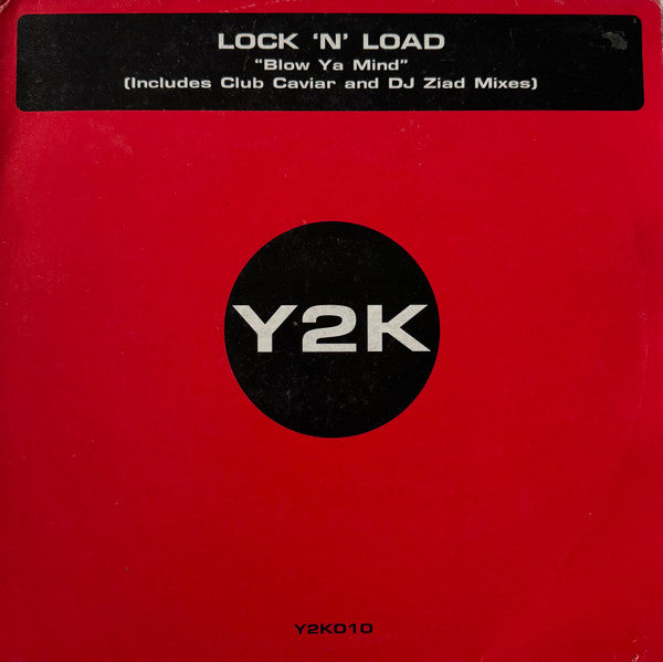 Lock 'N' Load - Blow Ya Mind (VINYL 12" Y2K Y2K010 2000) | USED Excellent (EX) Near Mint (NM)--