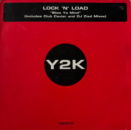 Lock 'N' Load - Blow Ya Mind (VINYL 12" Y2K Y2K010 2000) | USED Excellent (EX) Near Mint (NM)--