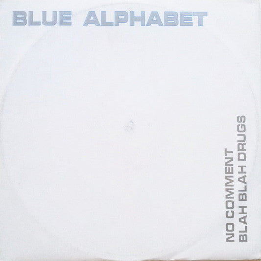 Blue Alphabet - No Comment / Blah Blah Drugs | Very Good Plus (VG+) Very Good (VG)-