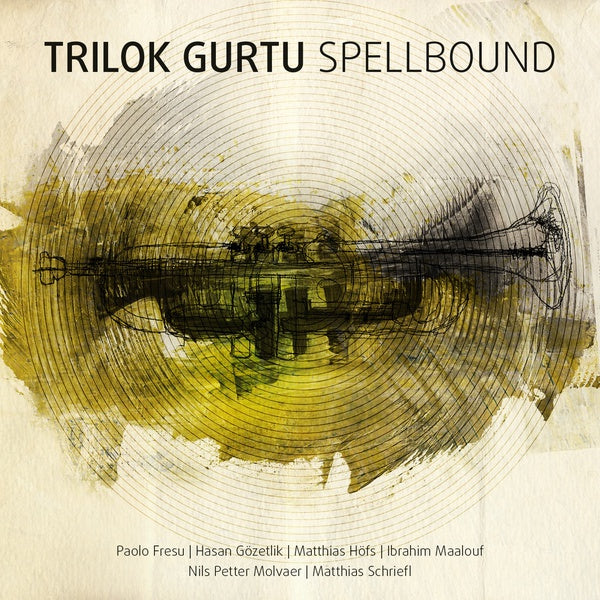 TRILOK GURTU - Spellbound |-