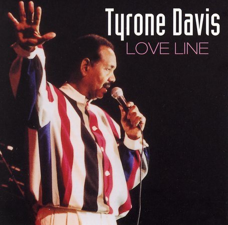 Tyrone Davis - LOVE LINE |-