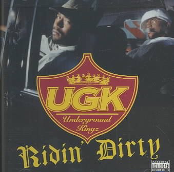 Ugk - Ridin' Dirty [Explicit Content] |-