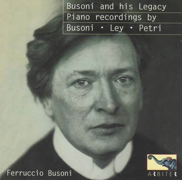 Va - Busoni and His Legacy: Piano Recordings by Busoni, Ley, Petri |-