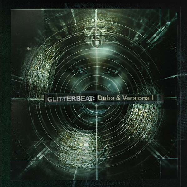 Various - Glitterbeat: Dubs & Versions I [Import] | Mint (M) Mint (M)-
