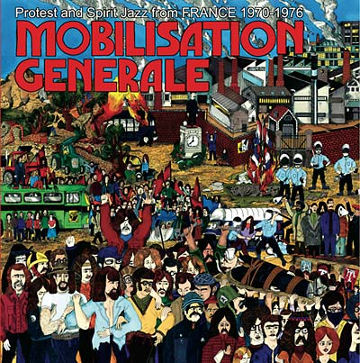 Va - Mobilisation Generale: Protest and Spirit Jazz from France 1970-1976 |-