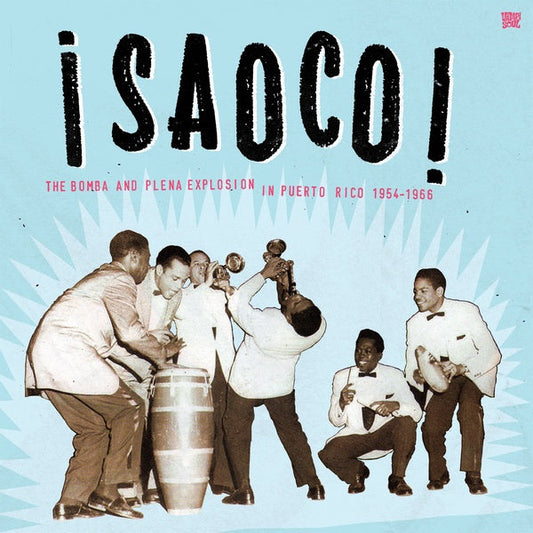 Va - Saoco Vol. 1: The Bomba and Plena Explosion in Puerto Rico 1954-1966 (VINYL) |--
