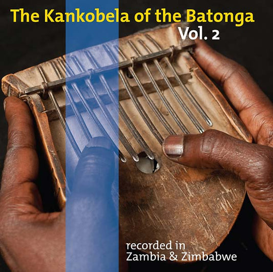 Va - The Kankobela of the Batonga Vol. 2: Recorded in Zambia & Zimbabwe (CD) | Mint (M) Mint (M)-