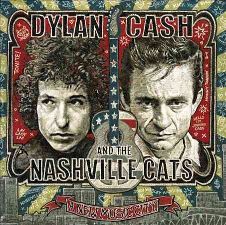 Various Artists - DYLAN, CASH AND THE NASHVILLE CATS: A NE |-