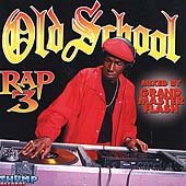 Various Artists - Old School Rap Vol. 3 |-