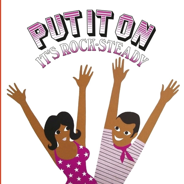 Various Artists - Put It On It'S Rock-Steady [LP] |-
