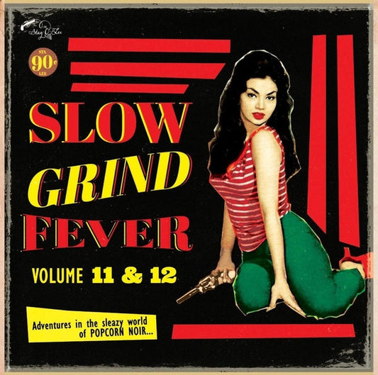 Slow Grind Fever 11+12 (2CD) |-