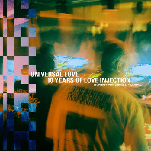 Various Artists - Universal Love: 10 Years Of Love Injection Compiled By Barbie Bertisch & Paul [3LP] |-
