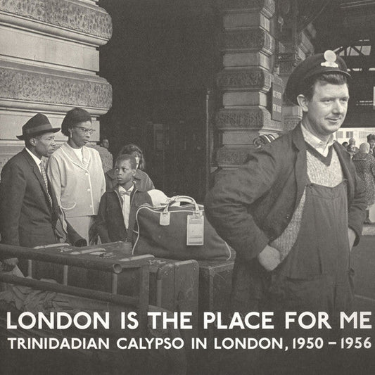 London Is The Place For Me (Trinidadian Calypso In London, 1950 - 1956) | Mint (M) Mint (M)-