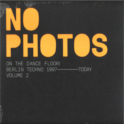 No Photos On The Dancefloor! Berlin Techno 1997-Today (Volume 2) | Mint (M) Mint (M)--