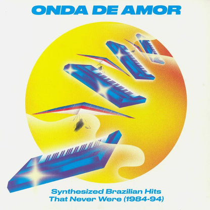 Onda De Amor (Synthesized Brazilian Hits That Never Were 1984-94) | Mint (M) Mint (M)-