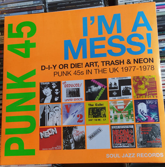 Various - Punk 45: I'm A Mess! D-I-Y Or Die! Art, Trash & Neon – Punk 45s In The UK 1977-78 | Mint (M) Mint (M)-