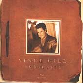 Vince Gill - SOUVENIRS |-