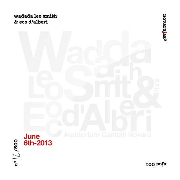 WADADA LEO SMITH & ECO D'ALBERI - June 6th 2013 |-
