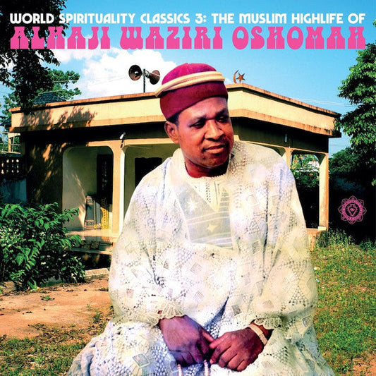 Waziri Oshomah - The Muslim Highlife Of Alhaji Waziri Oshomah | Mint (M) Mint (M)--