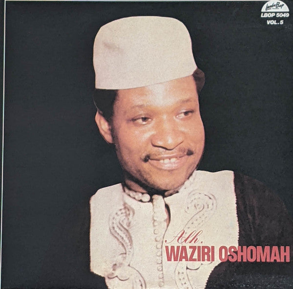 Waziri Oshomah - Vol. 1-5 (1978-1984) | Mint (M) Mint (M)--