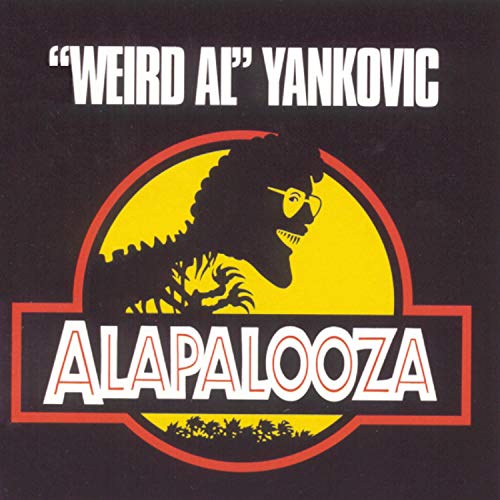 "Weird Al" Yankovic - Alapalooza |-