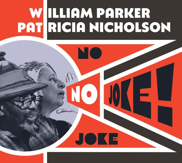 WILLIAM PARKER & PATRICIA NICHOLSON - No Joke! |-