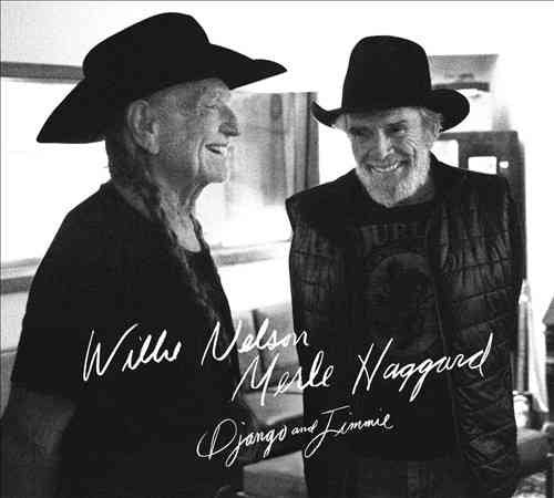 Willie Nelson / Merle Haggard - DJANGO AND JIMMIE |-