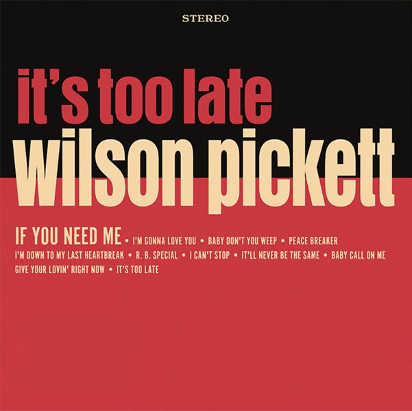 Wilson Pickett - It's Too Late (Indie Exclusive, Colored Vinyl, Cream, Anniversary Edition) |-