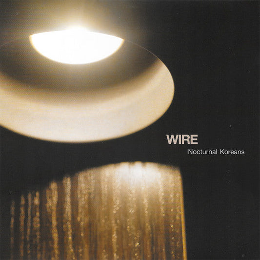 Wire - Nocturnal Koreans (VINYL) | Mint (M) Mint (M)-