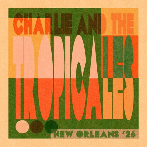 Charlie & the Tropicales - (PRESALE 8/28/26) New Orleans '26 (VINYL LP WELL KEPT SECRET SHH028LP 2026) | NEW Mint (M) Excellent (EX)-