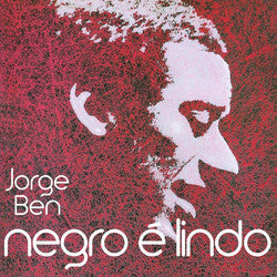 Jorge Ben - Negro É Lindo (VINYL) |-
