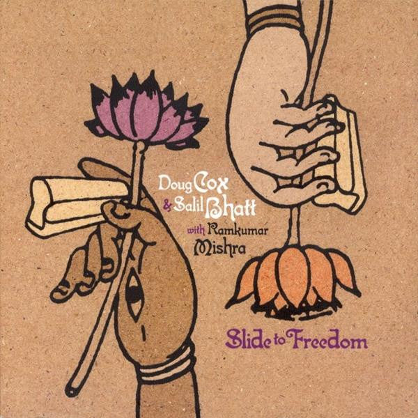 Cox, Doug & Salil Bhatt - Slide to Freedom (CD) |--