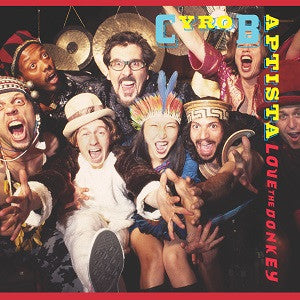 Baptista, Cyro - Love The Donkey (CD) |--