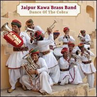 Jaipur Kawa Brass Band - Dance Of The Cobra (CD) | Mint (M) Mint (M)--