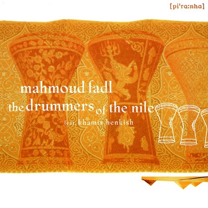 Mahmoud Fadl - Drummers of the Nile (CD) |--