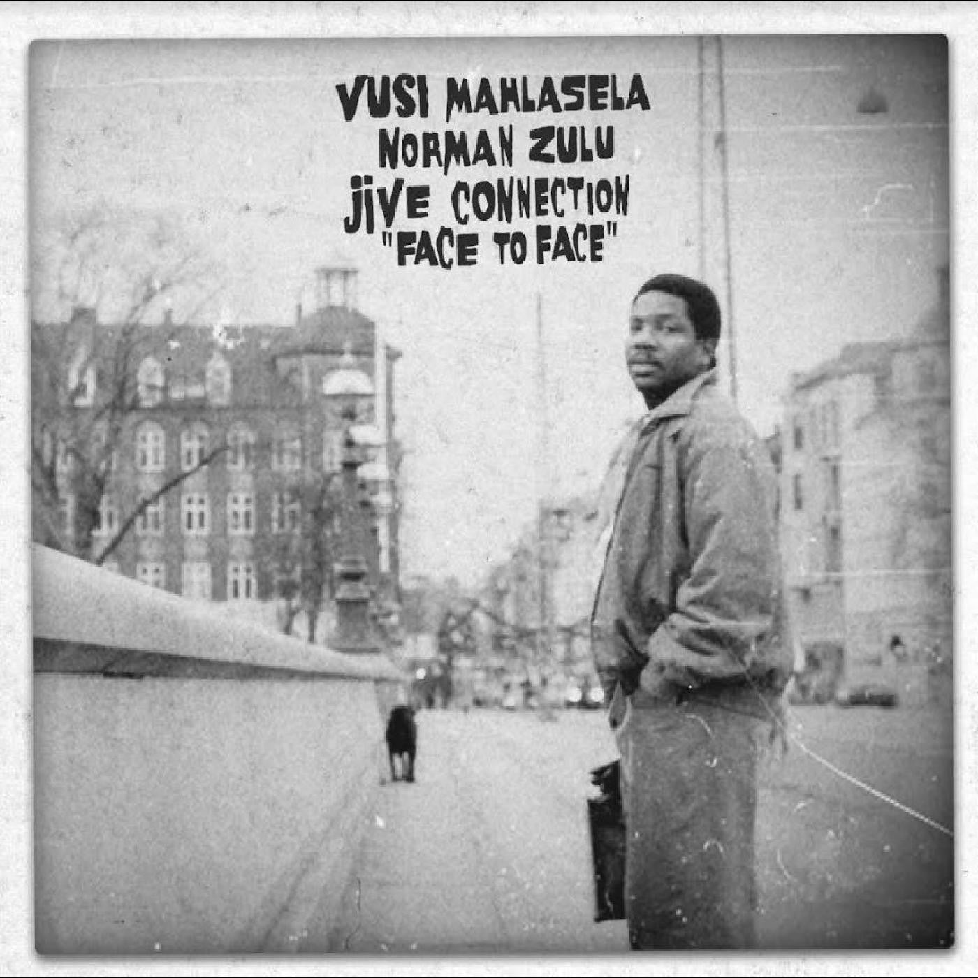 Mahlasela, Vusi, Norman Zulu & Jive Connection - Face To Face |--