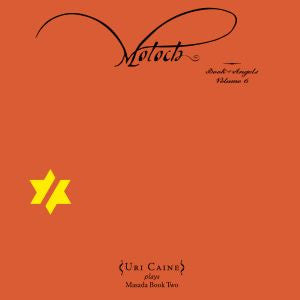 Caine, Uri - Moloch - The Book of Angels Volume 6 (CD) |--