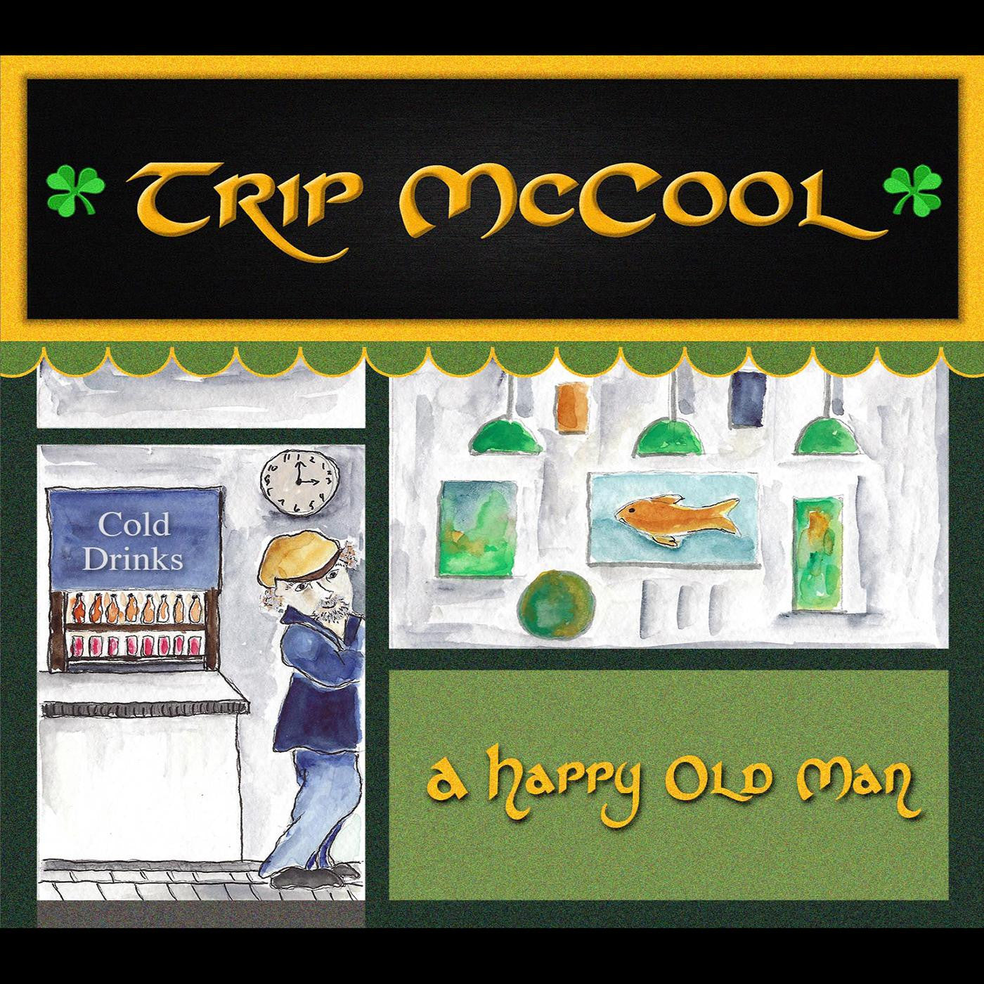 McCool, Trip - A Happy Old Man (CD) |--
