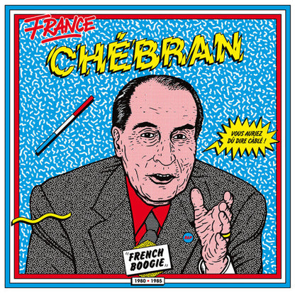 Various - France Chébran (French Boogie 1980-1985)(2xVINYL) |--