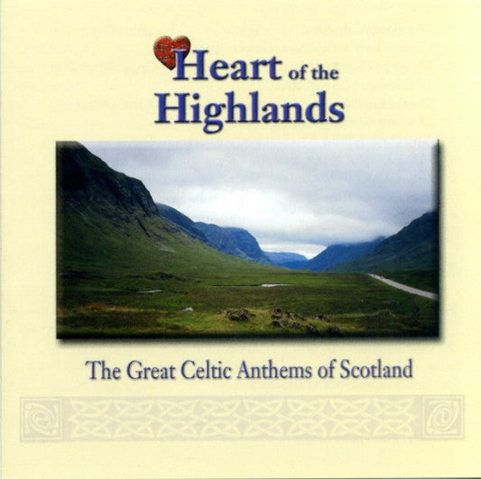 Various - Heart Of The Highlands (The Great Celtic Anthems Of Scotland) (CD) | Near Mint (NM) Excellent (EX)--