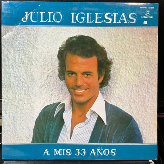 Julio Iglesias - A Mis 33 Años (VINYL LP COLUMBIA TXS 3075 1977) | USED Near Mint (NM or M-) Excellent+ (EX+)--