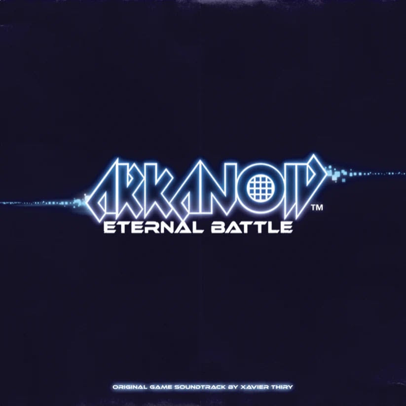 Xavier Thiry - Arkanoid Eternal Battle: Original Game Soundtrack |-