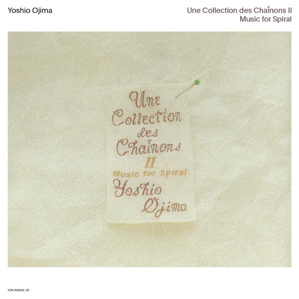 Yoshio Ojima - Une Collection Des Chaînons II: Music For Spiral | Mint (M) Mint (M)-